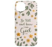 Be Still & Know That I Am God Psalm Bible Verse Floral Women Carcasa para iPhone 14 Plus