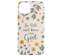 Be Still & Know That I Am God Psalm Bible Verse Floral Women Carcasa para iPhone 15 Plus