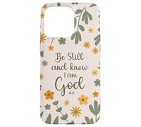 Be Still & Know That I Am God Psalm Bible Verse Floral Women Carcasa para iPhone 15 Pro MAX