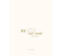 Be still my soul