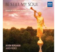 Be Still My Soul: Songs Of Hope And Inspiration