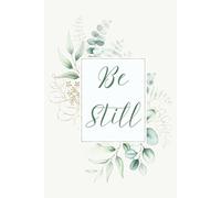 Be still notebook: Psalms 46:10