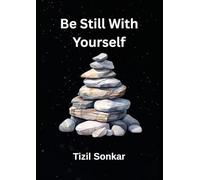 Be Still With Yourself