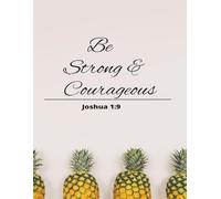 Be Strong And Courageous Lined Journal Book