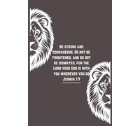 Be Strong and Courageous: Personal Journal