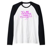 Be Strong and Courageous Versículo de la Biblia Confía en Señor Dios Jesús Camiseta Manga Raglan
