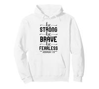 be Strong be Brave be Fearless Josué 1:9 Amor Cristiano Sudadera con Capucha