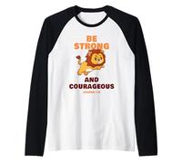 Be Strong & Courageous - Joshua 1:9 Christian Kids & Adult Camiseta Manga Raglan