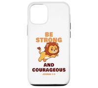 Be Strong & Courageous - Joshua 1:9 Christian Kids & Adult Carcasa para iPhone 12/12 Pro