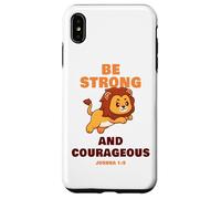 Be Strong & Courageous - Joshua 1:9 Christian Kids & Adult Carcasa para iPhone XS MAX