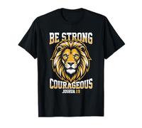 Be Strong Courageous Lion Joshua 1:9 Versículo de la Biblia Cristiano Camiseta