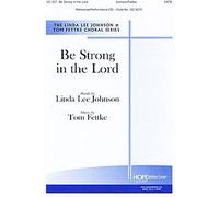 Be Strong In the Lord - SATB - PART