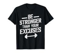 Be Stronger Than Your Excuses Motivational Gym Fitness Camiseta