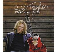 Be Taylor - Love Never Fails