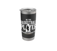 Be The Basketball Player You Always Wanted To Be - Vaso térmico de acero inoxidable de doble pared