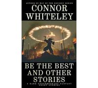Be The Best and Other Stories: 5 Dark Contemporary Fantasy Short Stories (Hell's Place Contemporary Fantasy Stories)