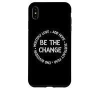Be the Change Tee x Love Add Hope Lema inspirador Carcasa para iPhone XS Max