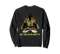 Be The Gi in Gritty Sudadera
