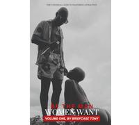 BE THE MAN WOMEN WANT, VOLUME ONE: How to Attract Women Without Games | Master Confidence, Presence, and Dating | The Formula for Getting Women to Chase You
