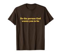 Be The Person God Wants You To Be Shirt Jesus Christian Camiseta