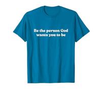 Be The Person God Wants You To Be Shirt Jesus Christian Camiseta