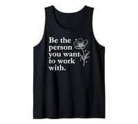 Be The Person You Want to Work with Coworker Boss Work Wife Camiseta sin Mangas