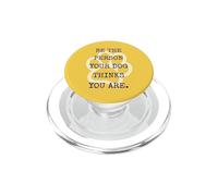 Be The Person Your Dog Thinks You Are Retro Cita PopSockets PopGrip para MagSafe