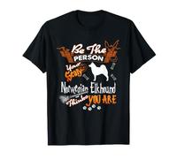 Be The Person Your Scary Norwegian Elkhound Dog Halloween Camiseta