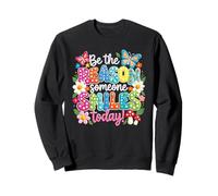 Be The Reason Someone Smiles Today - Arte Colorido con Cita Retro Sudadera
