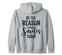 Be The Reason Someone Smiles Today Positive Inspirational Sudadera con Capucha
