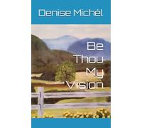 Be Thou My Vision