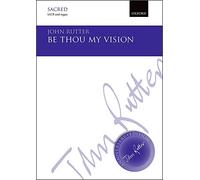 Be thou my vision: Vocal score (John Rutter Anniversary Edition)