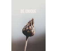 Be Unique - A Bold Lined Journal for Brave Minds by Beija