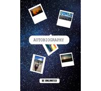 BE UNLIMITED My Life, My Story: A Blank Autobiography Journal for Reflection and Memories, A5 Book, Medium 6 inches x 9 inches, 280pages