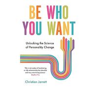 Robinson Les Bains – Sé quien quieres ser – Descubriendo la ciencia del cambio de personalidad