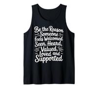 Be Why Someone Feels Seen Heard and Valued - Camiseta sin Mangas