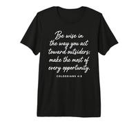 Be Wise Toward Outsiders Colosenses 4:5 Verso bíblico Sabiduría Camiseta Premium