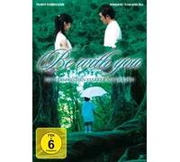 Be with you - Ein Versprechen, stärker als der Tod
