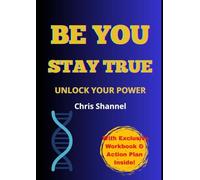 Be You, Stay True: Unlock your Power