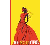 Be-You-tiful. Beautiful Daily Notebook. 6 x 9 inches. Squaered pages. Perfect for You.: Beautiful Daily Notebook. A Beautiful Daily Notebook for Self-Love, Confidence and Mindful Living .