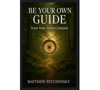 Be Your Own Guide: Trust Your Inner Compass (Apophis Nexus)