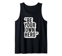Be Your Own Hero - Adhesivo Motivacional con Cita Camiseta sin Mangas