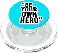 Be Your Own Hero - Adhesivo Motivacional con Cita PopSockets PopGrip para MagSafe
