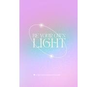Be Your Own Light: Undated Monthly Planner for Self Love, Reflection, Gentle Growth and Daily Balance