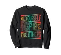 Be Yourself Inspire The Others Cita de tipografía Motivacional Sudadera