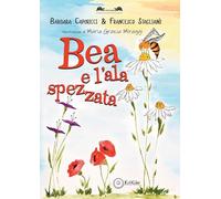 Bea e l'ala spezzata (Le tartarughe)