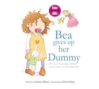 Bea Gives Up Her Dummy