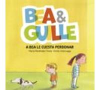 Bea & Guille 1: A Bea Le Cuesta Perdonar
