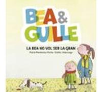 Bea & Guille 2: La Bea No Vol Ser La Gran