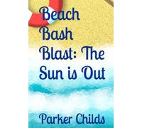Beach Bash Blast: The Sun is Out